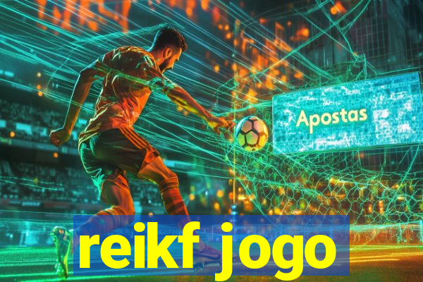 reikf jogo